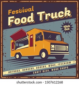 The poster in vintage style, retro food truck banner, emblem, signboard. Vector illustration of retro street food festival. Illustration grunge texture.