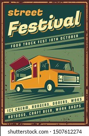 The poster in vintage style, retro food truck banner, emblem, signboard. Vector illustration of retro street food festival. Illustration grunge texture.