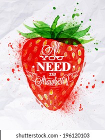 Poster watercolor lettering all you need is strawberry