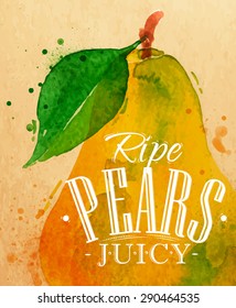 Poster watercolor lettering ripe pears juicy drawing on kraft