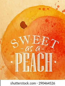 Poster watercolor lettering sweet as a peach drawing on kraft