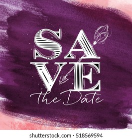 Poster wedding lettering save the date drawing on violet watercolor