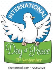 Poster with a white dove with wide open wings holding a green sign for International Day of Peace in September 21.
