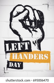 Poster with a white wall with a fist and label in graffiti and stencil design to commemorate Left Handers Day.