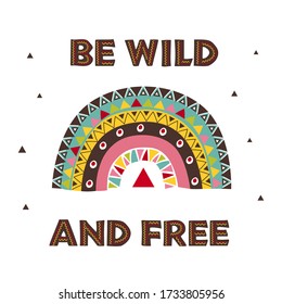 poster with wild tribal rainbow
 -  vector illustration, eps