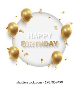 Poster witn realistic golden ballons, ribbons, serpentine, confetti, white paper cut circles and letters Happy Birthday. Vector illustration.