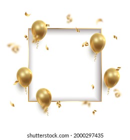 Poster witn realistic golden ballons, ribbons, serpentine, confetti and white paper cut square. Vector illustration for card, party, design, flyer, poster, decor, banner, web, advertising. 
