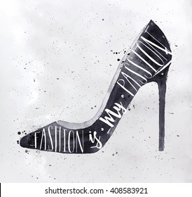 Poster women high hill footwear in retro vintage style lettering fashion is my passion drawing with black ink on dirty paper background