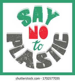 A poster with words say no to plastic. Advocacy, a call for environmental protection, use of eco-friendly packaging. Salvation of nature from pollution. Color vector illustration with text round shape
