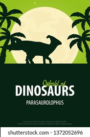 Poster World of dinosaurs. Prehistoric world. Parasaurolophus. Cretaceous period