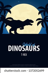 Poster World of dinosaurs. Prehistoric world. T-rex. Cretaceous period