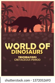 Poster World of dinosaurs. Prehistoric world. Triceratops. Cretaceous period