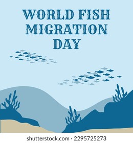 A poster for world fish migration day.