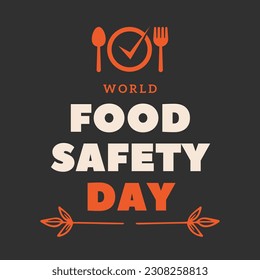A poster for the world food safety day