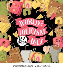 Afiche del Día Mundial del Turismo del 27 de septiembre. Una hermosa viñeta de cinta con una inscripción a mano y una composición de maletas, bolsas y otros equipajes turísticos. Ilustración vectorial.