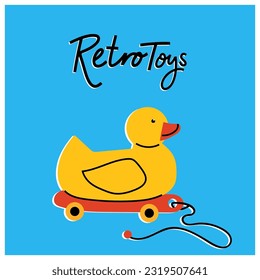 Poster with yellow duck and lettering Retro Toys. Vector illustrations for create unique t-shirt, cup or bag design, house poster, wallpaper, textiles, apparel or postcards. Series of nostalgy 