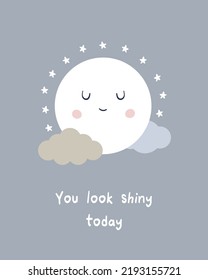 Poster you look shiny today moon sun kids room decor