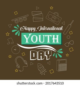 Poster of Youth Day. calligraphic Lettering of Happy International Youth Day. The background is decorated with different equipment.
