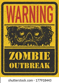 Poster Zombie Outbreak. Sign board with zombie face, hand-written fonts, words Zombie Outbreak Leave. Vector illustration. Eps8