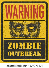 Poster Zombie Outbreak. Sign board with zombie face, words Zombie Outbreak Vector illustration. Eps8