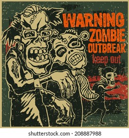 Poster Zombie Outbreak. Sign board with zombie, hand-written fonts, words Zombie Outbreak Keep Out and textures. vector illustration. grunge effect in separate layer. 