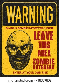 Poster zombie outbreak. Sign board with zombie, words Zombie Outbreak Leave This Area. Vector illustration