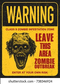 Poster zombie outbreak. Sign board with zombie, words Zombie Outbreak Leave This Area. Vector illustration