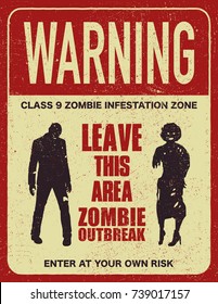 Poster zombie outbreak. Sign board with zombie, words Zombie Outbreak Leave This Area. Vector illustration
