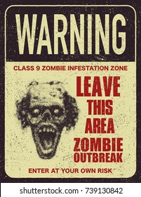 Poster zombie outbreak. Sign board with zombie, words Zombie Outbreak Leave This Area. Vector illustration