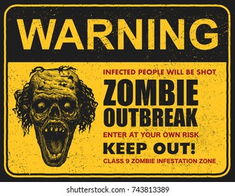 Poster zombie outbreak. Sign board with words Zombie Outbreak Leave This Area. Vector illustration