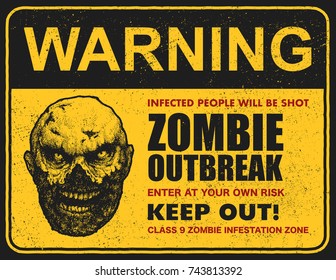 Poster zombie outbreak. Sign board with words Zombie Outbreak Leave This Area. Vector illustration