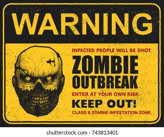 Poster zombie outbreak. Sign board with words Zombie Outbreak Leave This Area. Vector illustration