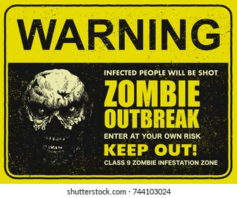 Poster zombie outbreak. Sign board with zombie, words Zombie Outbreak Leave This Area. Vector illustration