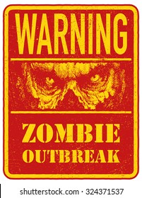 Poster Zombie. Sign board with zombie face, words Zombie Outbreak Leave. Vector illustration. Eps8