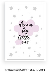 Posters for baby room, greeting cards, kids and baby hand drawn nursery illustration. baby wall poster. dream big little one.