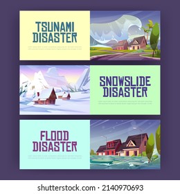 Posters of flood, snowslide and tsunami disasters. Vector banners of natural cataclysms with cartoon illustrations of mountain with snow avalanche, inundation in city, and big ocean wave