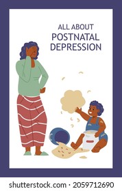 Postnatal or postpartum depression of women treating and psychological support, flat vector illustration. Poster with woman in depression has difficulties with children.