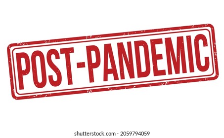 Post-pandemic grunge rubber stamp on white background, vector illustration	
