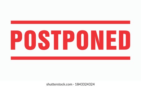 Postponed grunge rubber stamp for Coronovirus pandemic on white background. Vector illustration. Eps 10 vector file.
