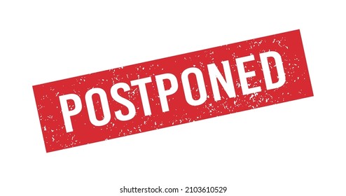 Postponed red grunge rubber stamp. Postpone sign sticker. Grunge vintage square label. Vector illustration on white background.