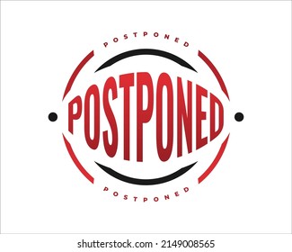 Postponed Sign or Stamp Isolated on White Background. Delay or Pending Mark. Postpone Notification Badge