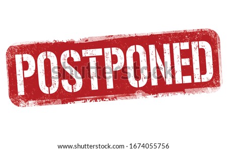 Postponed sign or stamp on white background, vector illustration