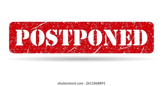 Postponed stamp symbol shadow, label sticker sign button, text banner vector illustration .
