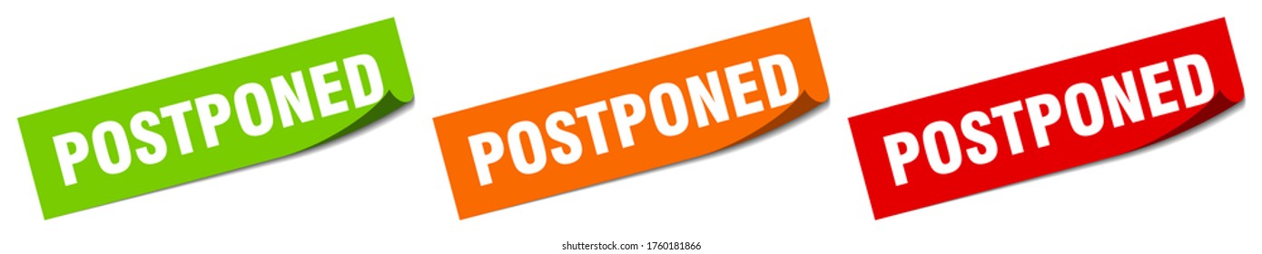 postponed sticker. postponed square isolated sign. postponed label