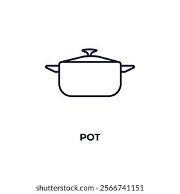 pot outline icon. Linear vector from kitchen concept. Thin line pot icon isolated on white background