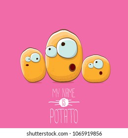 potato family cartoon characters isolated on pink background. My name is potato vector concept illustration. funky father potato with little son kids potatoes