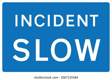 Potential Danger Temporarily Ahead And Consequent Need To Proceed With Caution, Non-police Incident Management, Road Signs In The United Kingdom