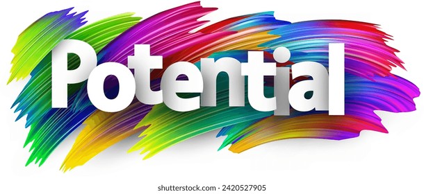 Potential paper word sign with colorful spectrum paint brush strokes over white. Vector illustration.
