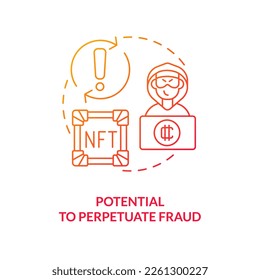 Potential to perpetuate fraud red gradient concept icon. Forged replica selling. NFT disadvantage abstract idea thin line illustration. Isolated outline drawing. Myriad Pro-Bold font used