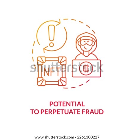 Potential to perpetuate fraud red gradient concept icon. Forged replica selling. NFT disadvantage abstract idea thin line illustration. Isolated outline drawing. Myriad Pro-Bold font used
